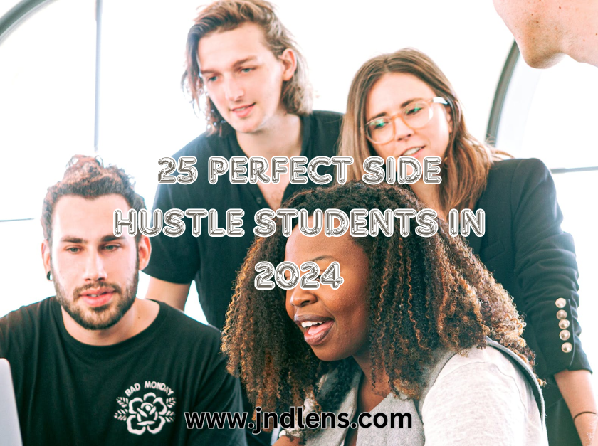 25 Perfect Side Hustle Students in 2024