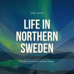 Moving to Northern Sweden? 8 Full Pros and Cons, Jobs in Northern Sweden,